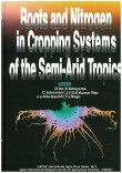 Roots and Nitrogen in Cropping Systems of the Semi-Arid Tropics　