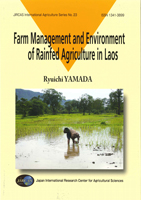 Farm Management and Environment of Rainfed Agriculture in Laos