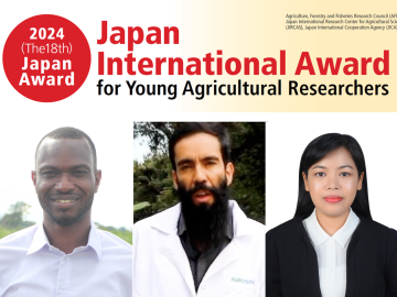 Announcement of Awardees of the 2024 (The 18th) Japan International Award for Young Agricultural Researchers (Japan Award)